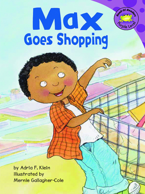 Title details for Max Goes Shopping by Mernie Gallagher-Cole - Available